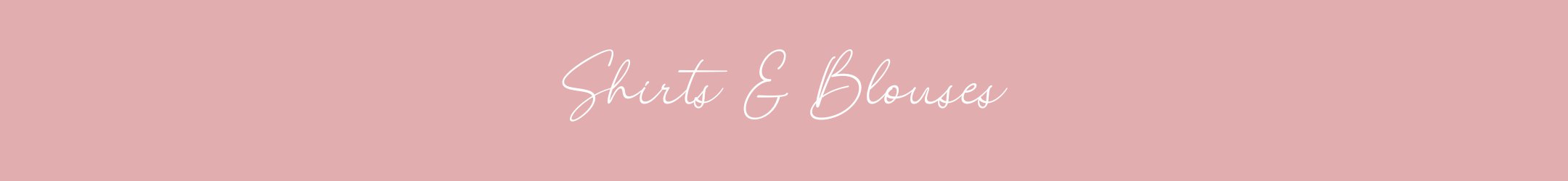SHIRTS & BLOUSES
