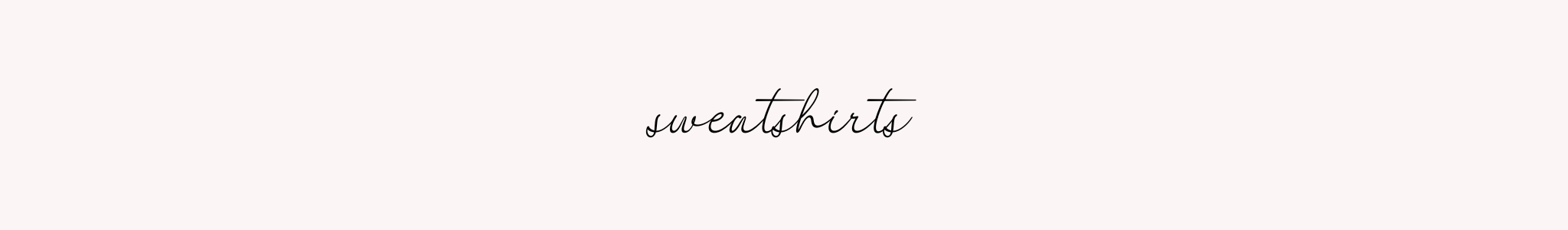 SWEATSHIRTS